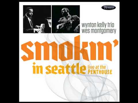 Wynton̲ K̲e̲l̲ly Tr̲i̲o̲, Wes ̲M̲o̲ntgo̲m̲e̲r̲y̲ – Sm̲o̲k̲i̲n̲