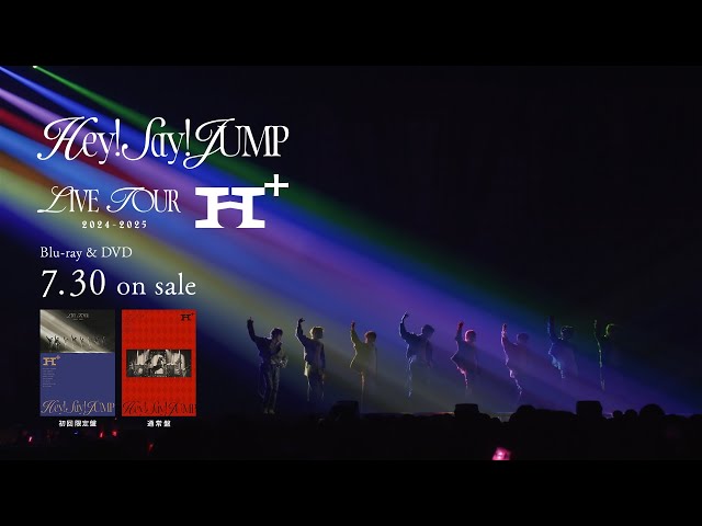 Hey! Say! JUMP LIVE TOUR 2024-2025 H⁺ [SPOT] - YouTube