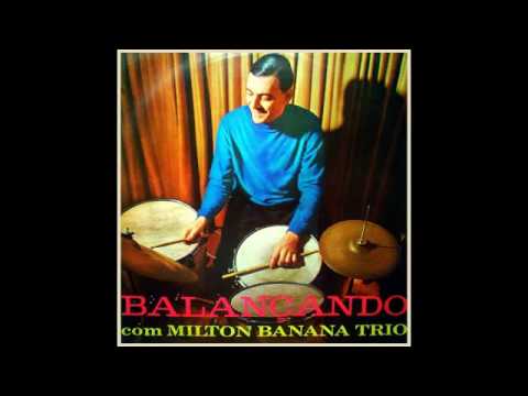 Milton Banana Trio – Balançando Com Milton Banana Trio | Releases