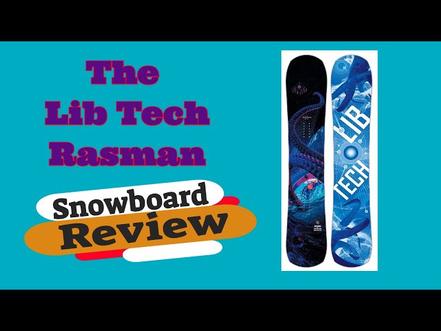 The 2023 Lib Tech Rasman Snowboard Review - YouTube