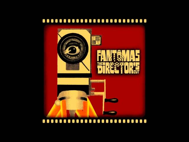 Fantômas - The Director's Cut (2001) [Full Album] - YouTube