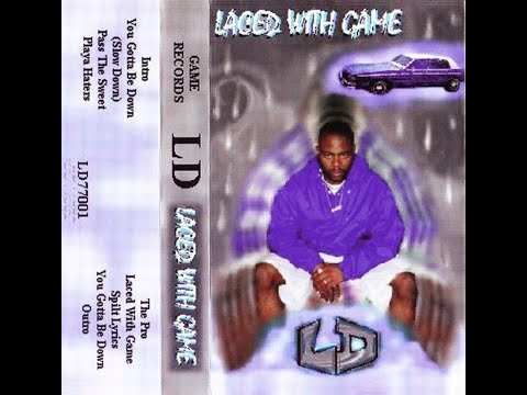LD - Laced With Game (1998) [FULL ALBUM] (FLAC) [GANGSTA RAP / G