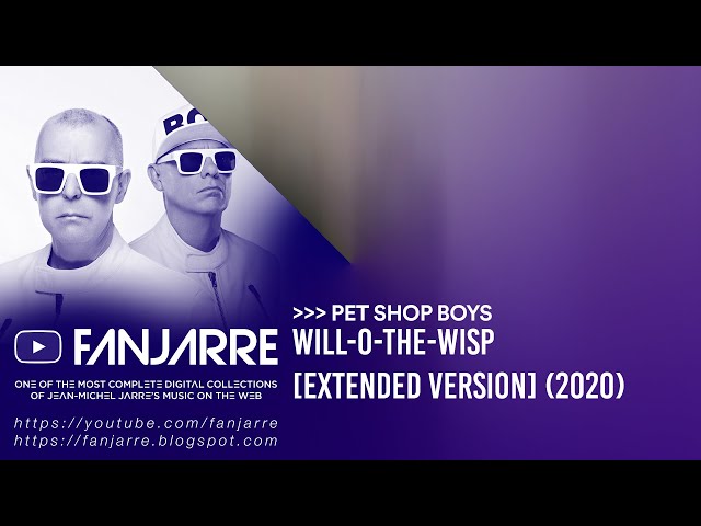 Pet Shop Boys - Will-o-the-wisp (Extended Version) - YouTube