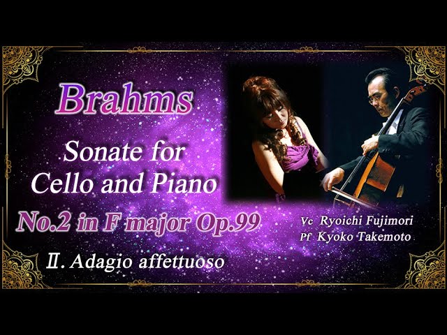 Brahms:Sonate for Cello and Piano No.2 F dur Op.99 2nd Mov