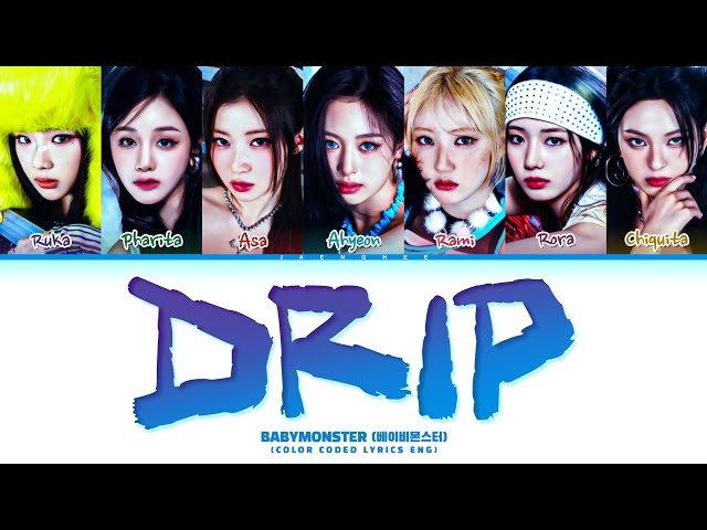 BABYMONSTER 'DRIP' Lyrics (Color Coded Lyrics) - YouTube