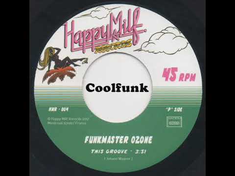 Funkmaster Ozone - This Groove (Funk/P-Funk) - YouTube