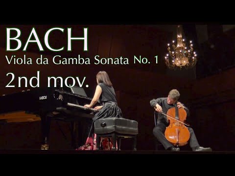 バッハ : ヴィオラ・ダ・ガンバ・ソナタ No. 1 第2 楽章 Bach : Viola