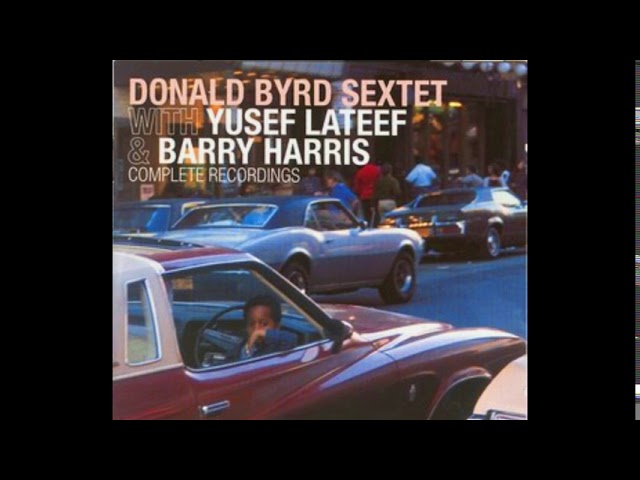 Donald Byrd sextet Yusef Lateef Barry Harris -Everything Happens
