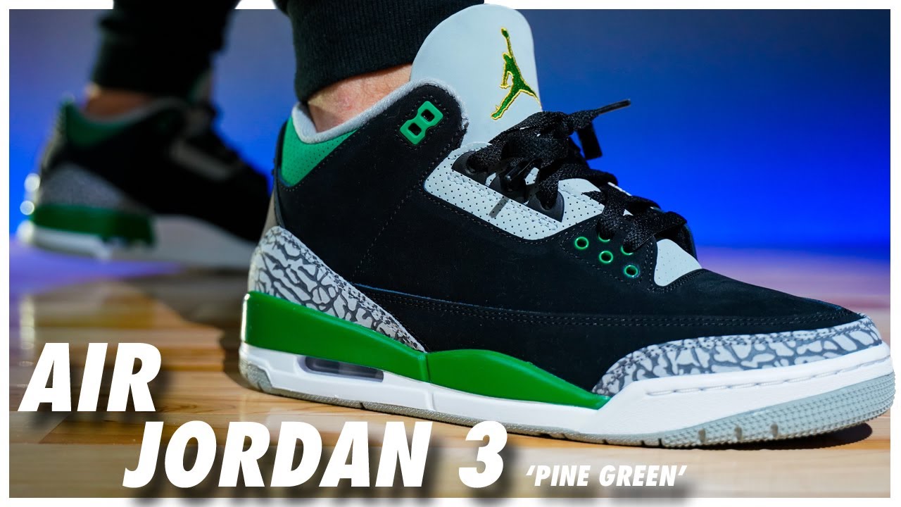 Air Jordan 3 Pine Green Review - WearTesters