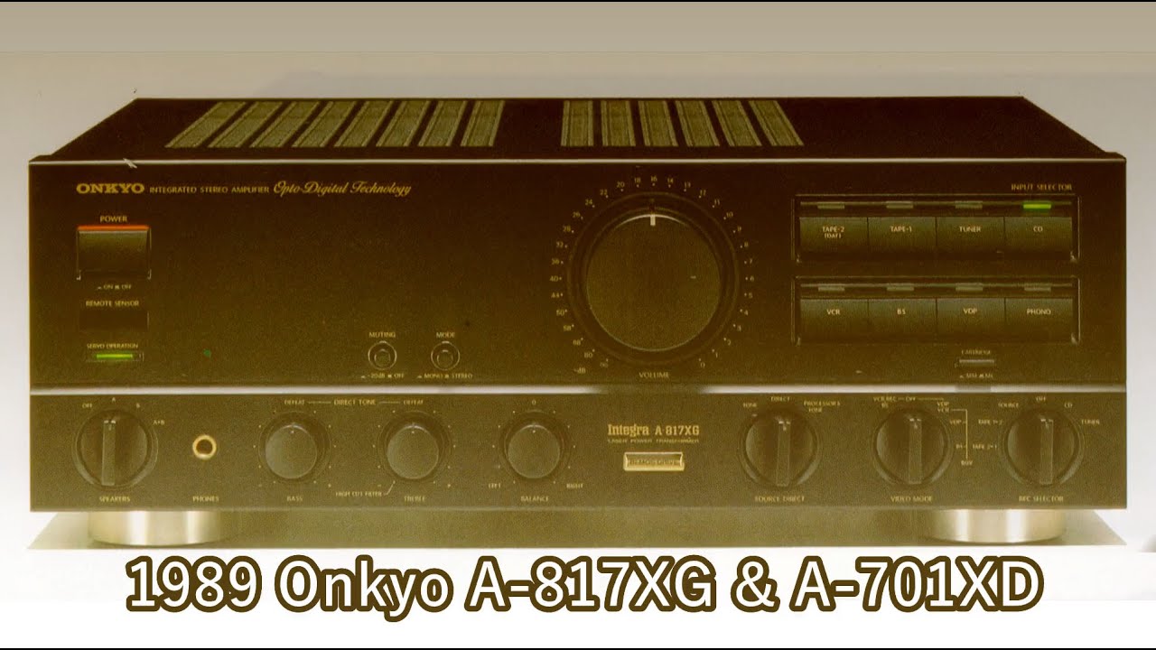 1989 Onkyo A-817XG & A-701XD - YouTube