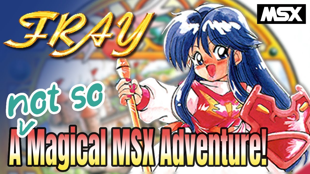 Fray - A magical MSX adventure! (Basement Brothers) Xak side story