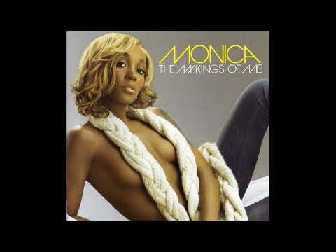 Monica - The Makings Of Me - Full Album 2006 - YouTube
