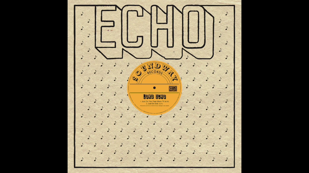 Lord Echo - Just Do You feat. Mara TK (Radio Edit) - Audio - YouTube