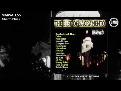 Marvaless | Ghetto Blues | The Best Of Sacamento | Official Audio