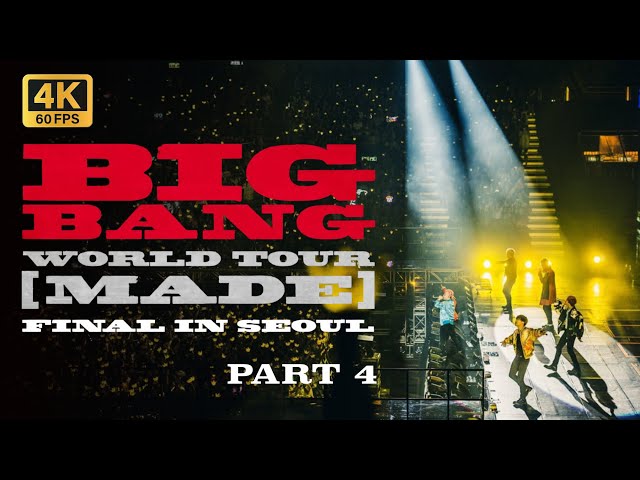 4K】2015 BIGBANG WORLD TOUR MADE IN SEOUL -- PART4 - YouTube