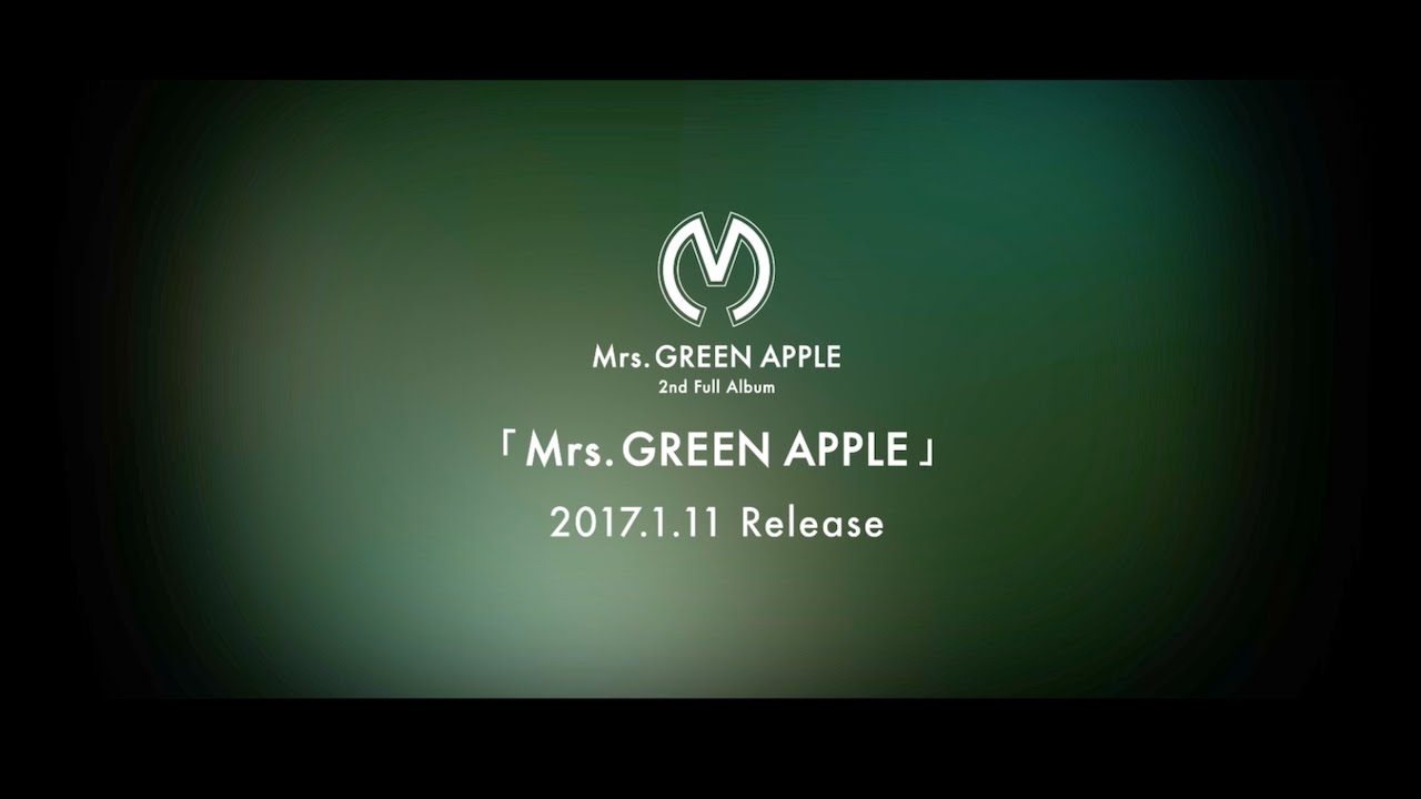 Mrs. GREEN APPLE - 2nd AL「Mrs. GREEN APPLE」ダイジェスト映像