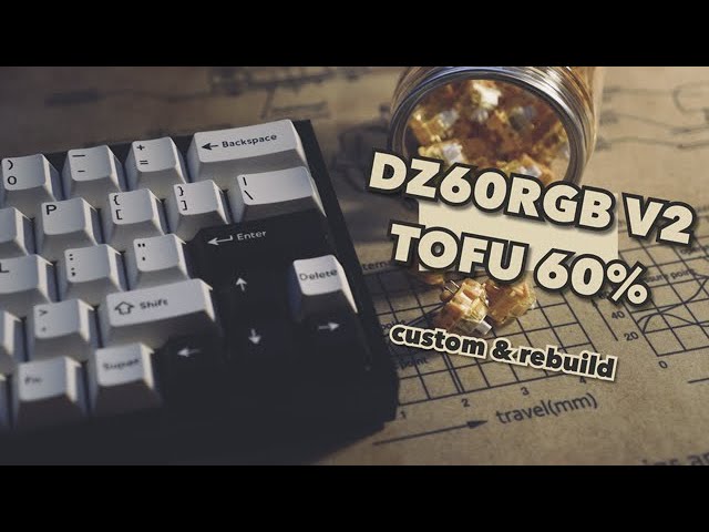 DZ60RGB V2 +TOFU60%CASE Custom&Rebuild 60% rebuild [mechanical