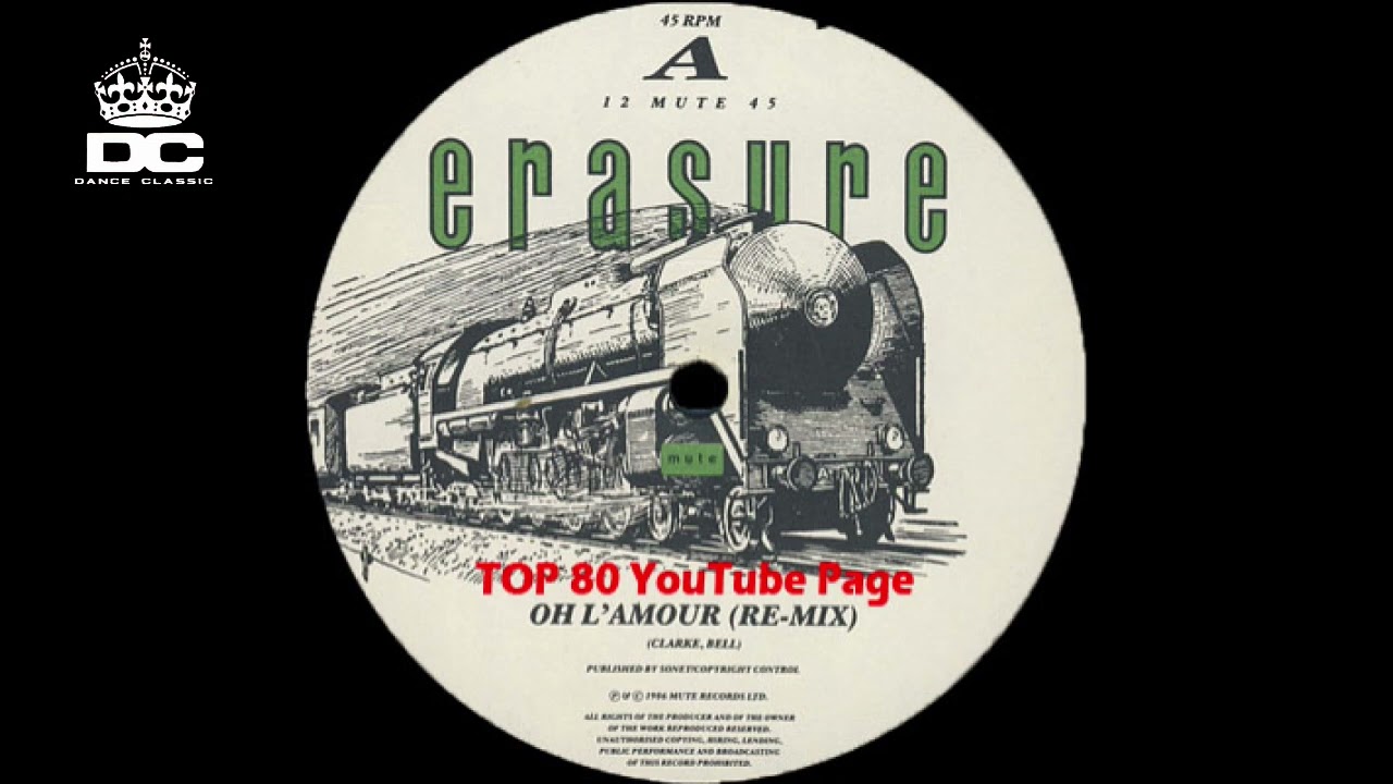 Erasure - Oh L'Amour (Re-mix) - YouTube