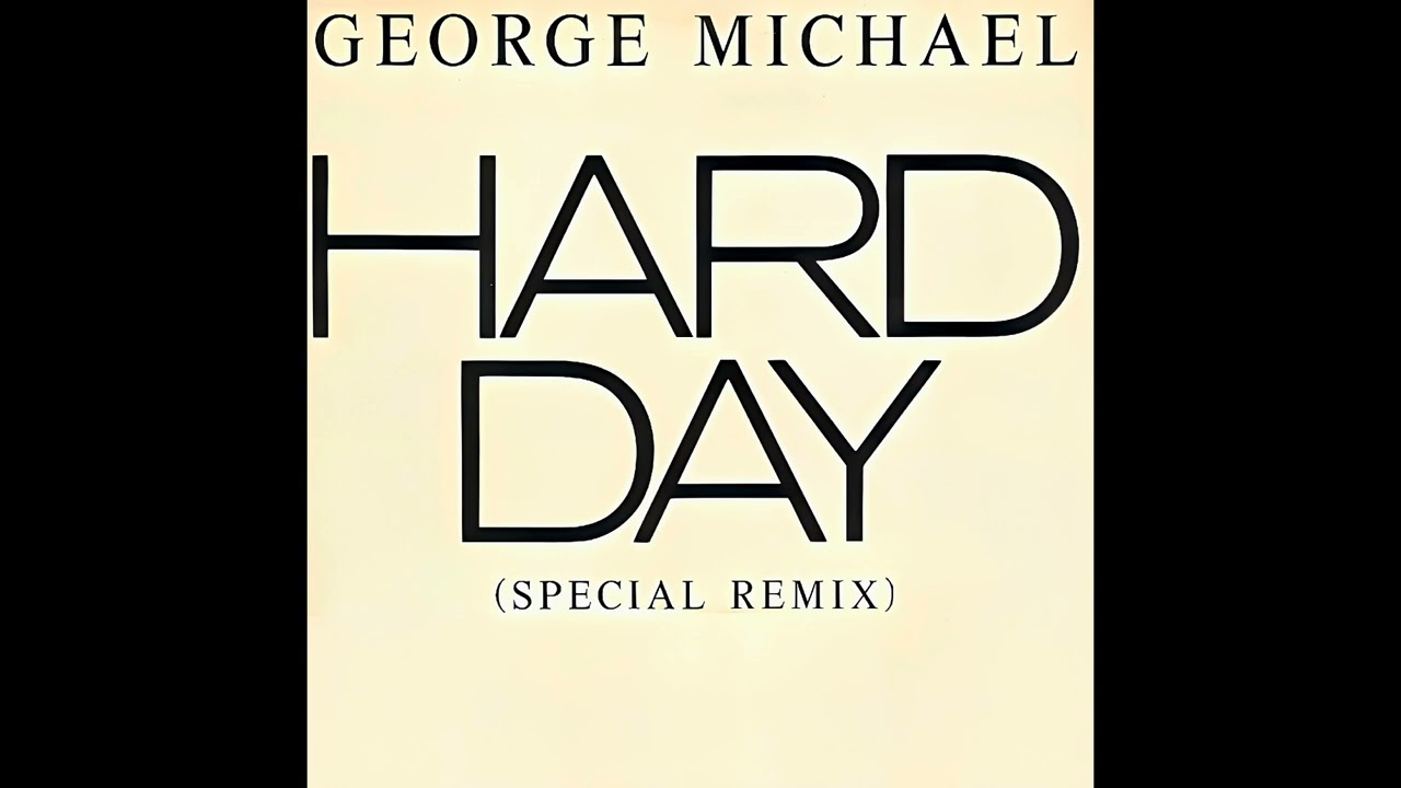 George Michael - Hard Day (Radio Edit) - YouTube
