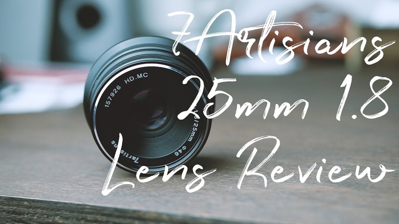 7Artisians 25mm F1.8 Fujifilm Lens Review & Sample Photos - YouTube