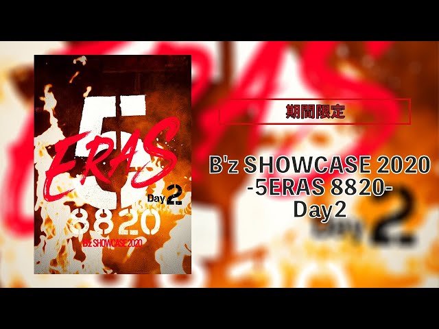 B'z SHOWCASE 2020 -5 ERAS 8820- Day2 Review - YouTube