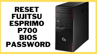 How To Remove, Reset Fujitsu Esprimo P700 Bios Password - YouTube