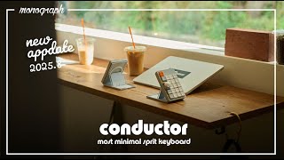 The Conductor keyboard with split and traverse has been further