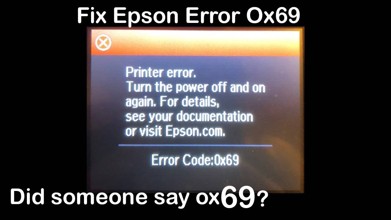 Fix Epson Error Code 0x69 on WF 3620 & 3640 Printer - Read