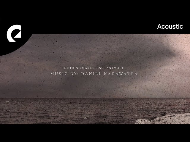 Daniel Gunnarsson - Nothing Makes Sense Anymore - YouTube