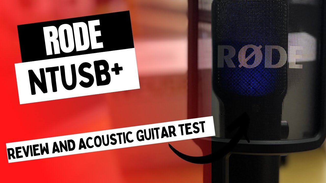 NEW Rode NTUSB+ Review and Test on Acoustic Guitar‬