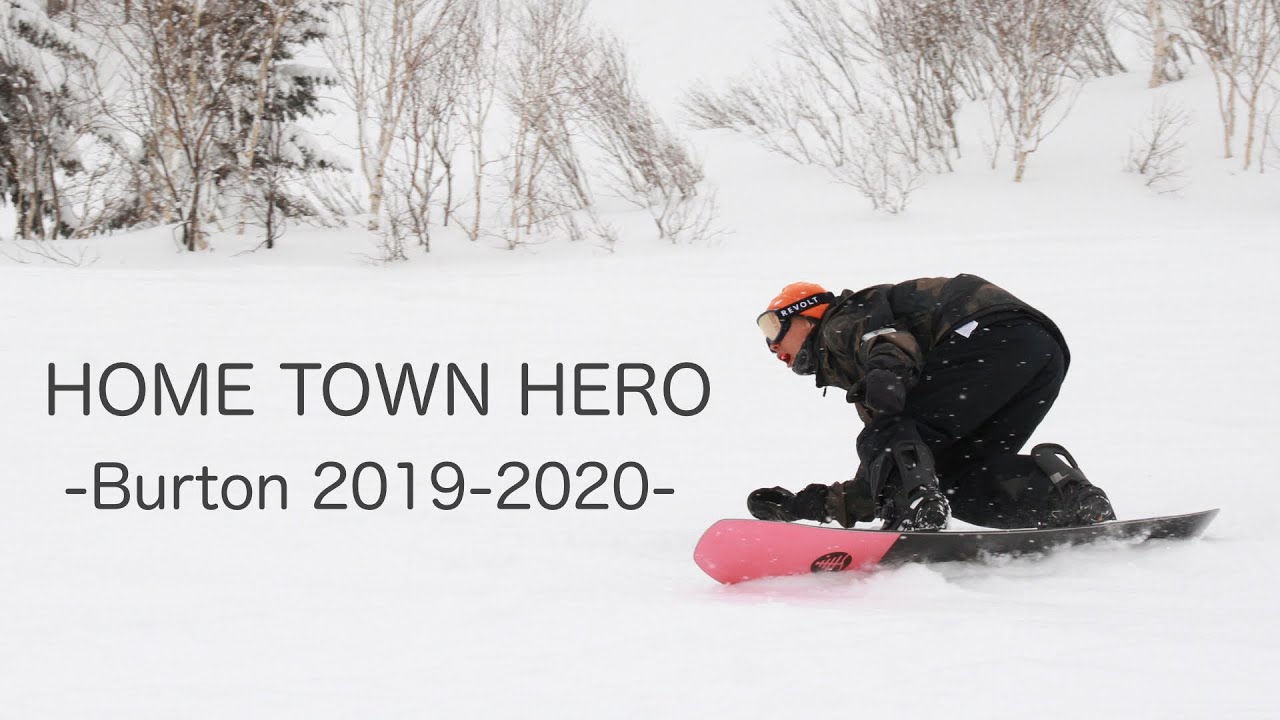 HOME TOWN HERO -BURTON 2019-2020- - YouTube