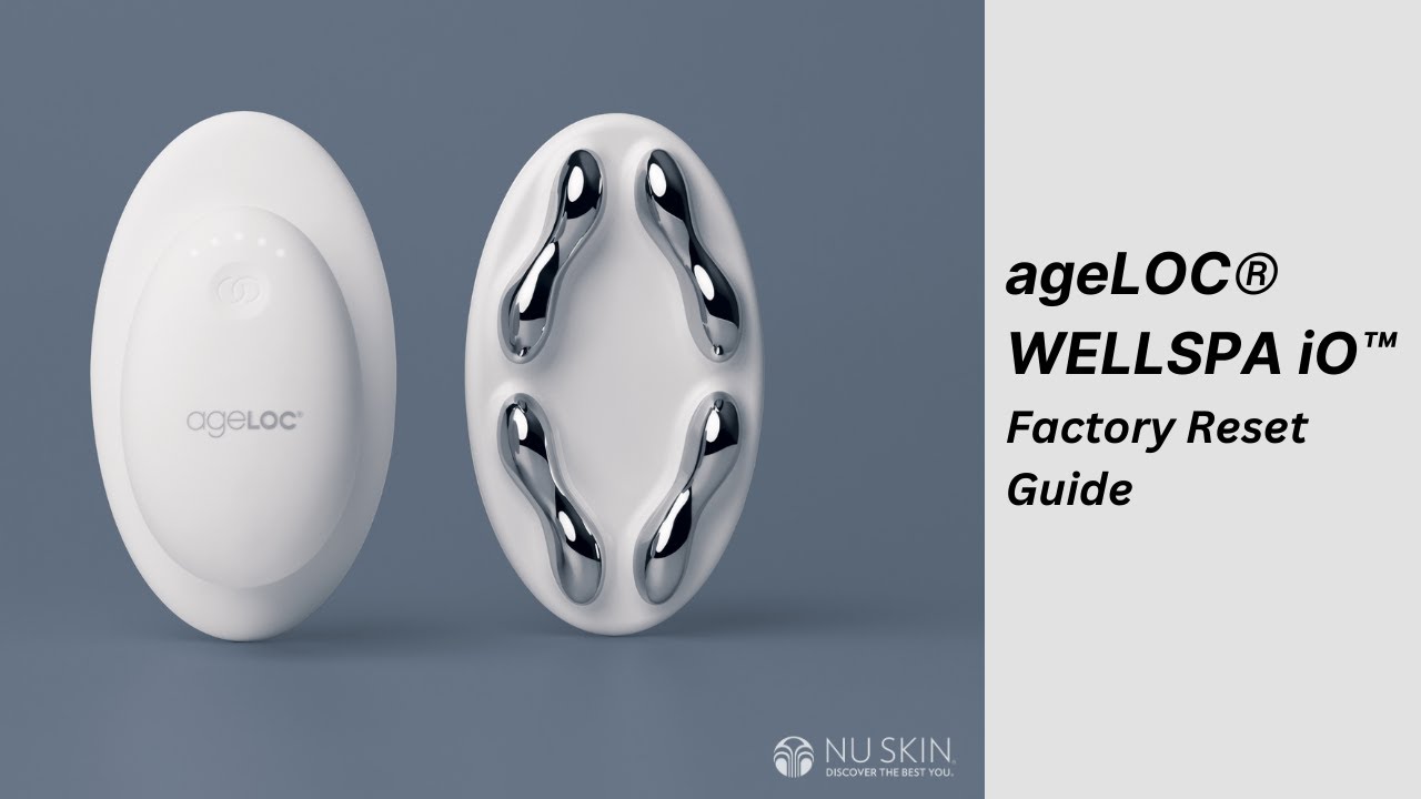 ageLOC® WellSpa iO™| Factory Reset Guide | Nu Skin Pacific - YouTube
