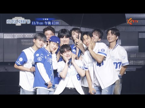 KNTV】SUPER JUNIOR 20th Anniversary Tour ❮SUPER SHOW 10❯ in