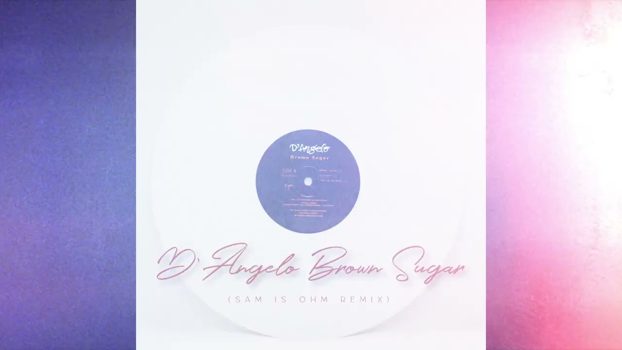 D'Angelo - Brown Sugar (Sam is Ohm Remix) - YouTube