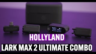 HOLLYLAND LARK MAX 2 - ULTIMATE BUNDLE - REVIEW AND TUTORIAL - YouTube