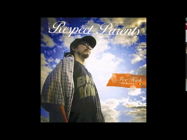 Respect Parents / ICE-KOH - YouTube