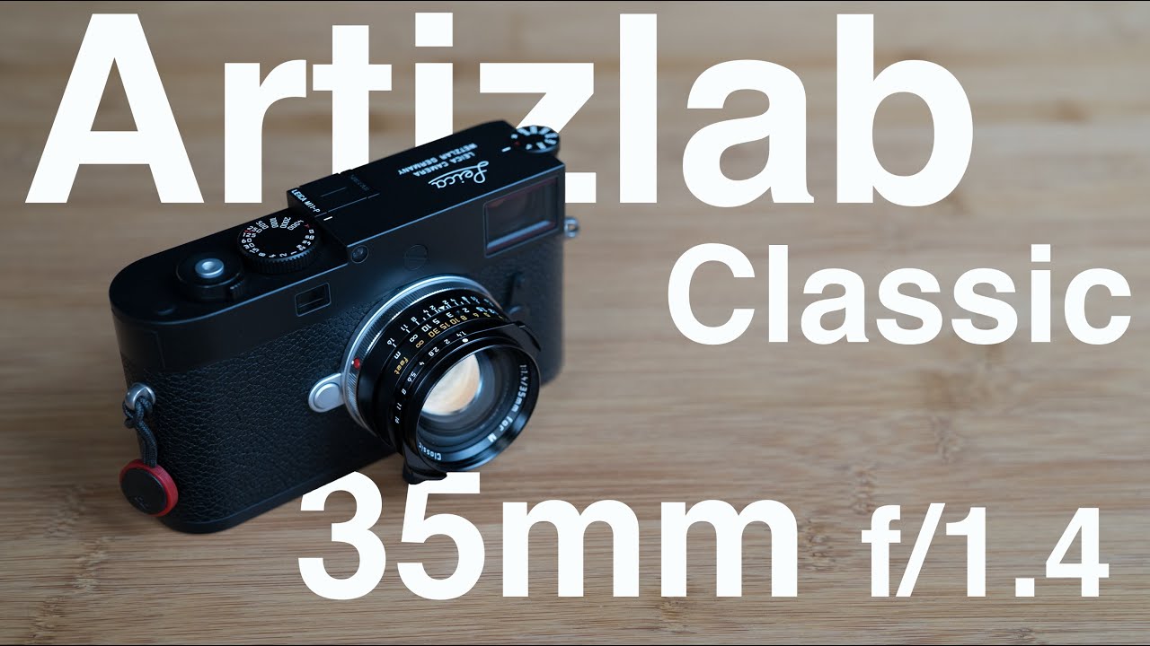 ArtizLab Classic 35mm f/1.4 (Leica M-Mount) – First Impressions