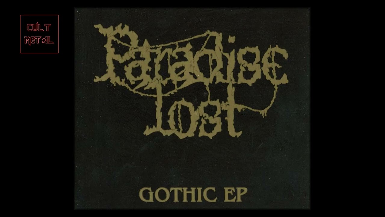 Paradise Lost - Gothic EP (Full Album) - YouTube