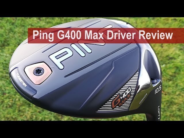 Ping G400 Max Driver Review By Golfalot - YouTube