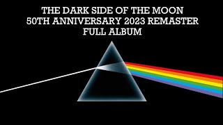 Pink Floyd - The Dark Side Of The Moon (50th Anniversary) [2023