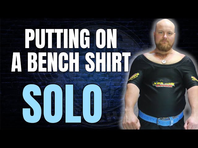 How To Put On A Bench Shirt By YOURSELF! (Titan Super Katana