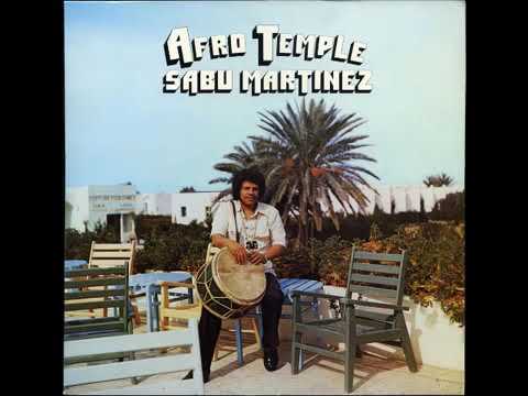 Sabu Martinez - Afro Temple (1973) [Full Album] - YouTube