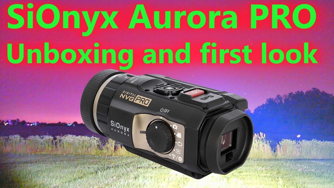 SiOnyx Aurora Pro Unboxing and First Look - YouTube