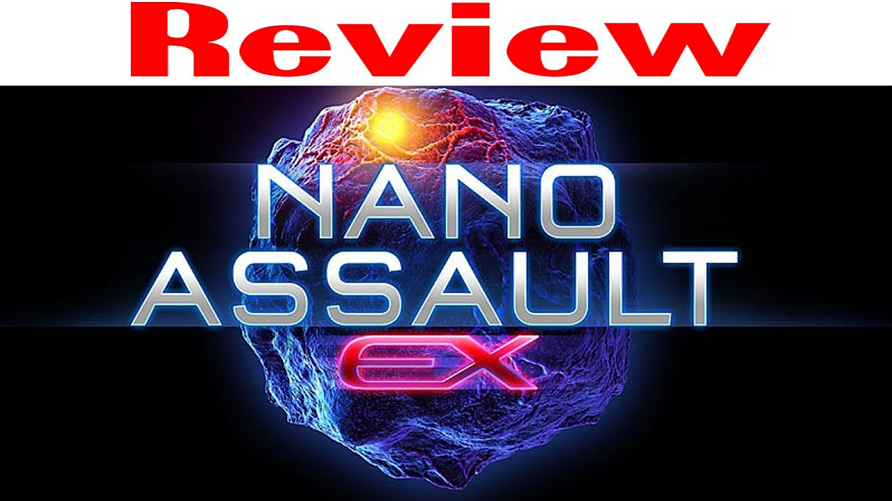 Nano Assault EX - Video Review! - YouTube