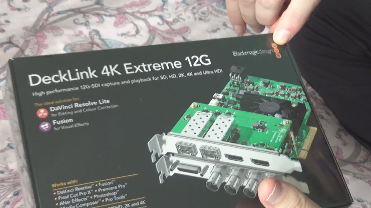 Unboxing and test of Blackmagic Design Decklink 4K Extreme 12G