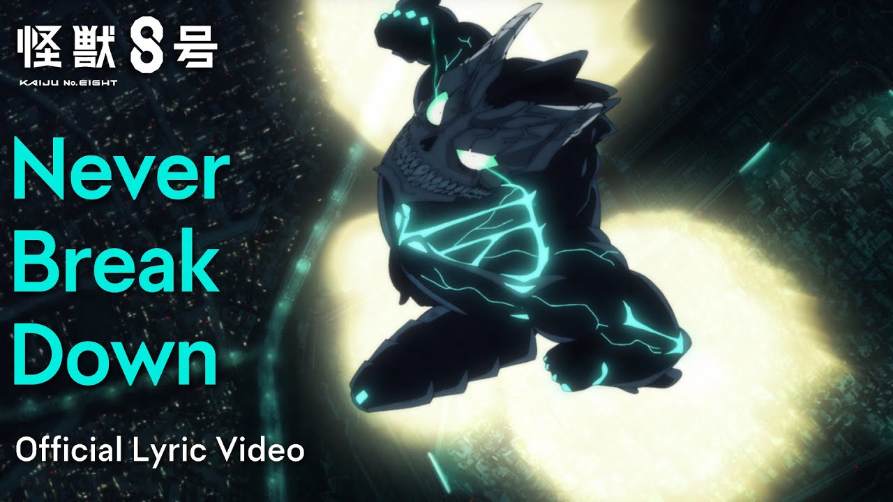 アニメ『怪獣8号』第10話劇中歌「Never Break Down」リリックビデオ