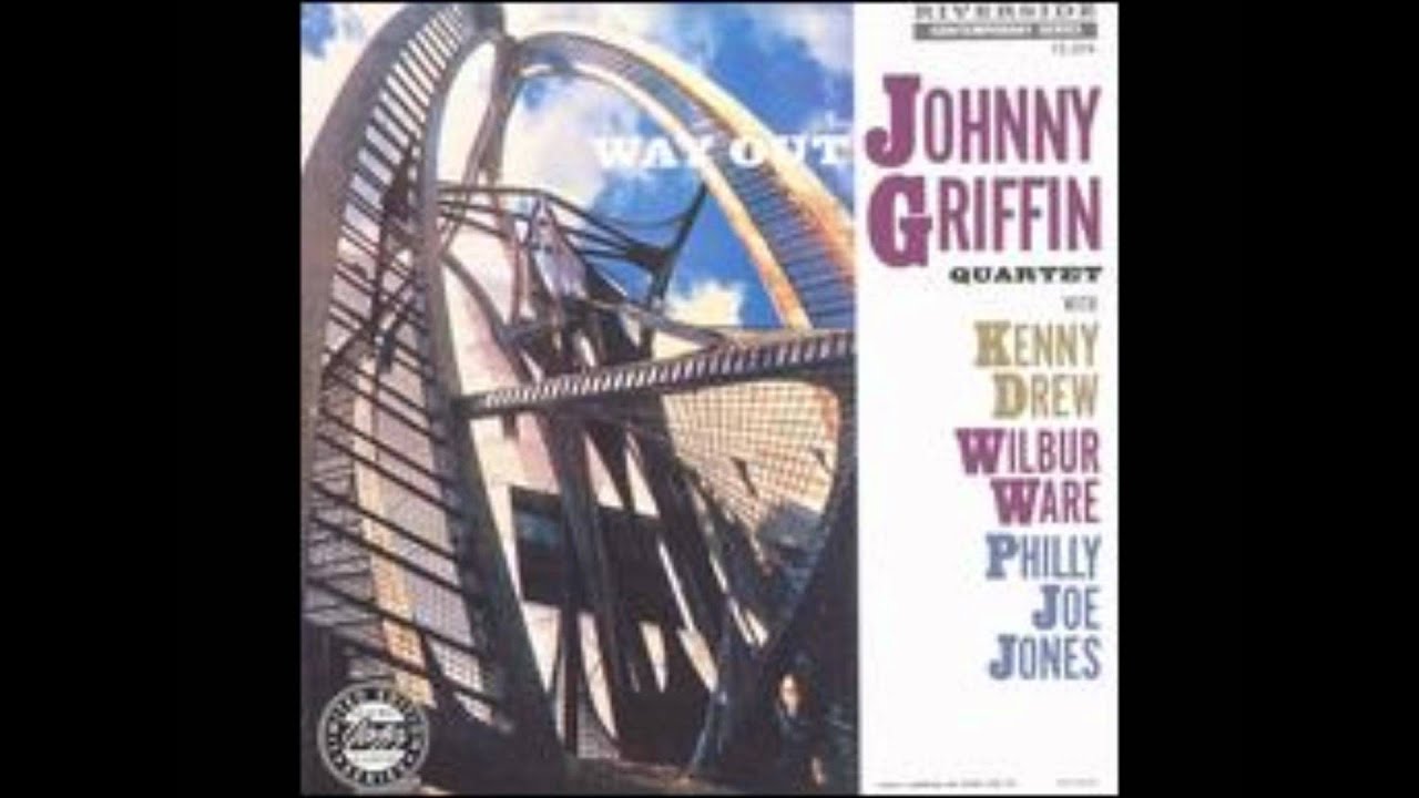 JOHNNY GRIFFIN QUARTET, JOHNNY GRIFFIN / Way Out! – TICRO MARKET