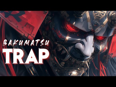BAKUMATSU TRAP ~ 幕末 𝐓 𝐑 𝐀 𝐏 ☯ Powerful Japanese Trap & Bass