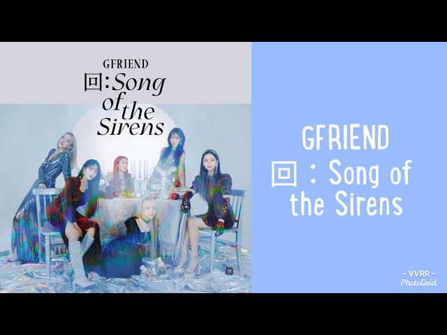 GFRIEND Song of the Sirens FULL ALBUM - YouTube