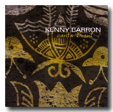 Kenny Barron: Kenny Barron & The Brazilian Knights – Música Brasileira